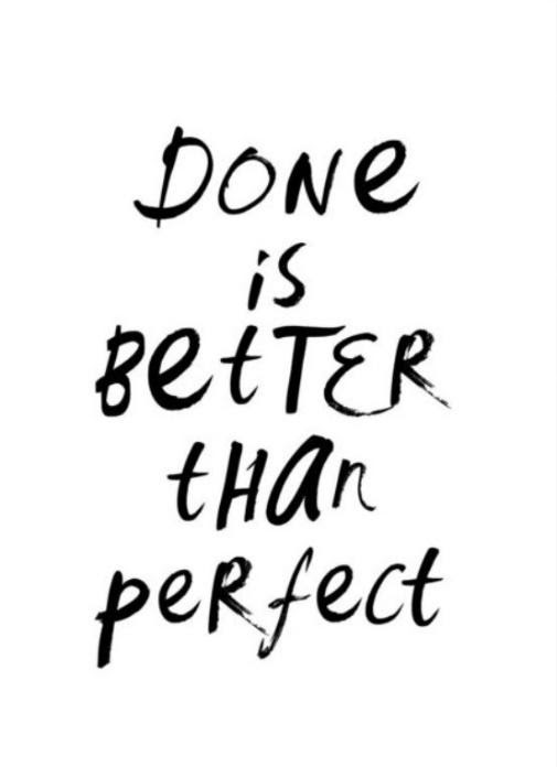 Done Is Better Than Perfect Text Poster