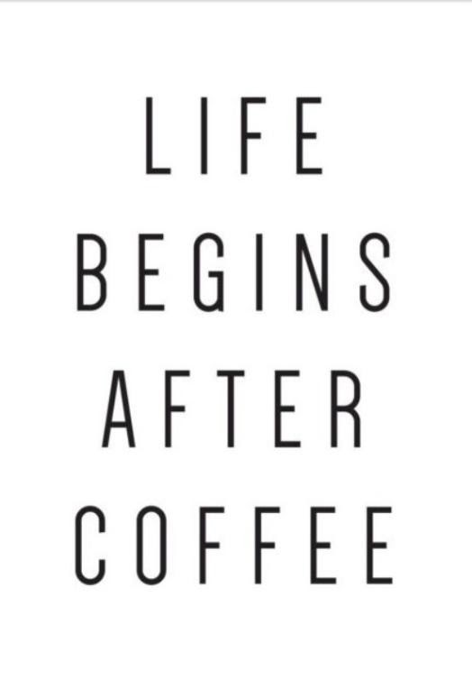 Life Begins After Coffee #1 Text Poster